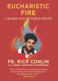Sophia Institute Press - Eucharistic Fire: A Retreat with St. Carlo Acutis