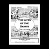 The Lives of the Saints Collection:  Illustrated & Hand Printed Saint's Stories