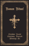 Roman Ritual Volume II, Christian Burial, Exorcisms, Reserved Blessings, Etc.